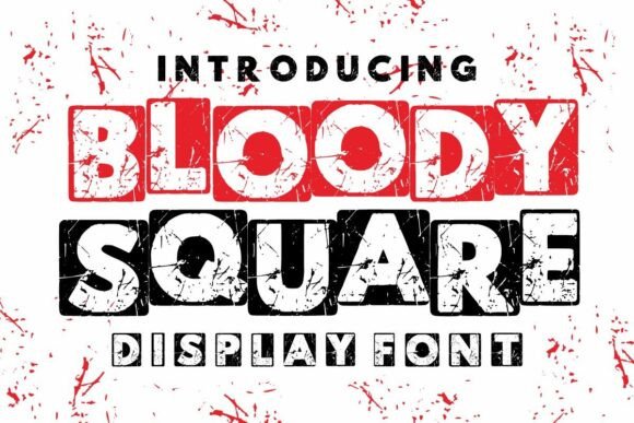 Bloody Square: A Display Font with Textured Charm