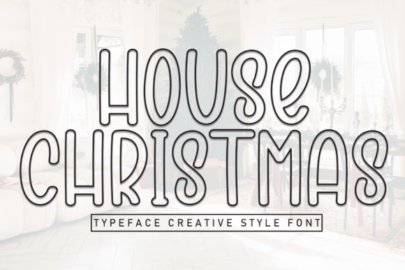 House Christmas: A Festive Font for Holiday Branding