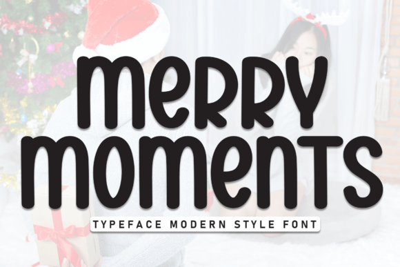 Merry Moments Font for Campaigns That Shine