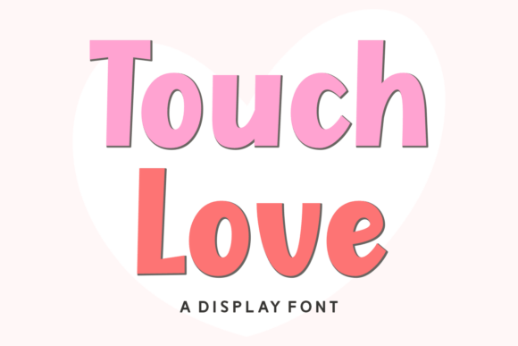 Touch Love: A Playful Font for Creative Makers