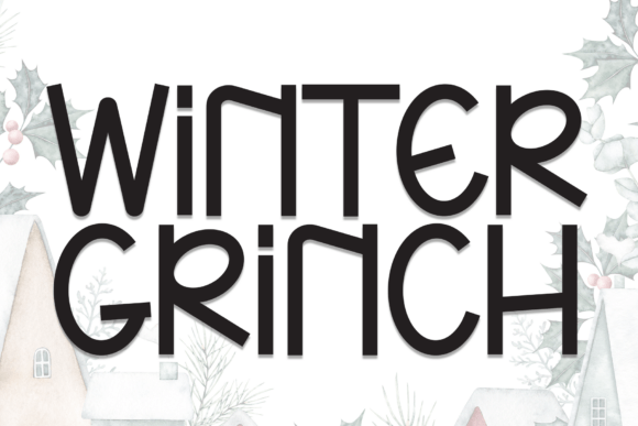 Winter Grinch Handwritten Font for Eye-Catching Designs